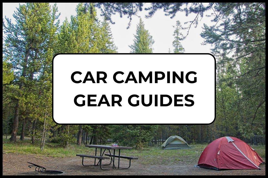 Car Camping Gear Guides Pillar Page Photo